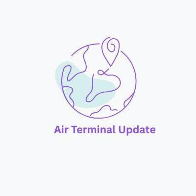 Air Terminal  Update
